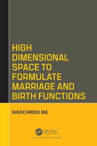 High Dimensional Space To Formulate Marriage And Birth Functions Shuichirou Ike