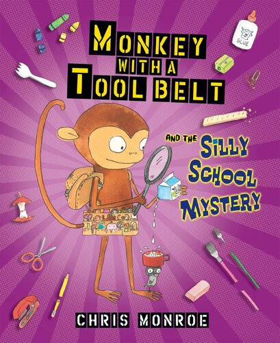 Monkey With A Tool Belt And The Silly School Mystery Readalong Ebook Chris Monroe