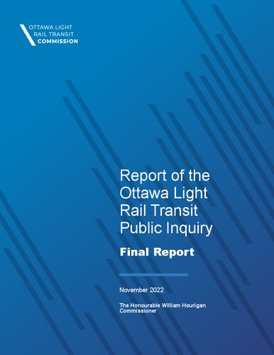 Report Of The Ottawa Light Rail Transit Public Inquiry Final Hourigan