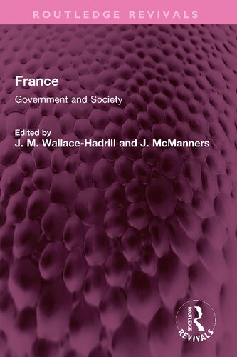 France Government And Society Jm Wallacehadrill J Mcmanners