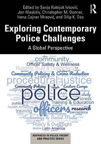 Exploring Contemporary Police Challenges A Global Perspective Sanja Kutnjak Ivkovi