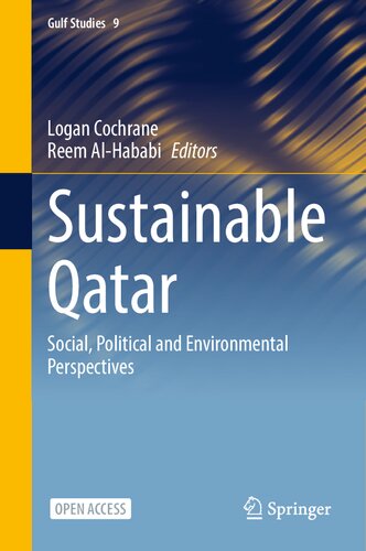 Sustainable Qatar Social Political And Environmental Perspectives Logan Cochrane