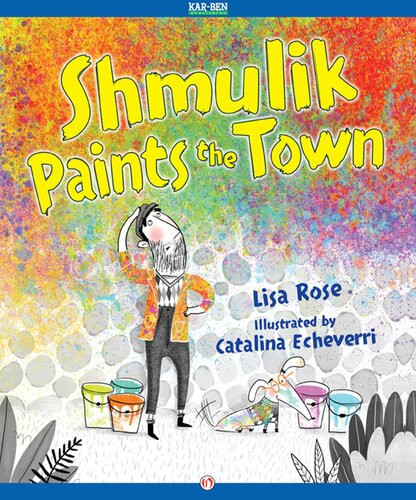 Shmulik Paints The Town Readalong Ebook Lisa Rose