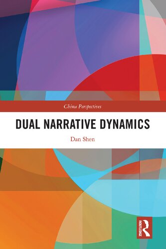 Dual Narrative Dynamics Dan Shen