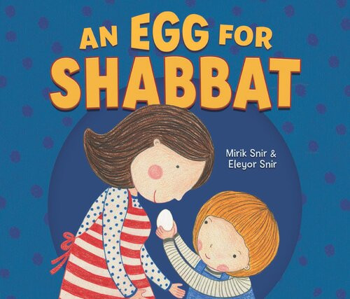 An Egg For Shabbat Readalong Ebook Mirik Snir