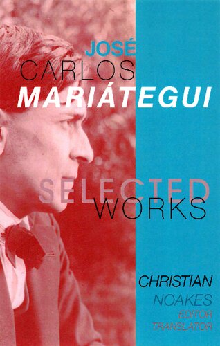 Selected Works Of Jos Carlos Maritegui Christian Noakes Editor