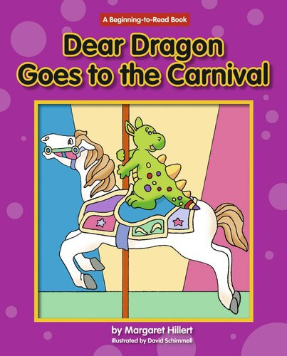 Dear Dragon Goes To The Carnival Readalong Ebook Margaret Hillert