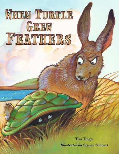 When Turtle Grew Feathers A Tale From The Choctaw Nation Readalong Ebook Tim Tingle