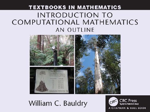 Introduction To Computational Mathematics An Outline 1st Edition William C Bauldry