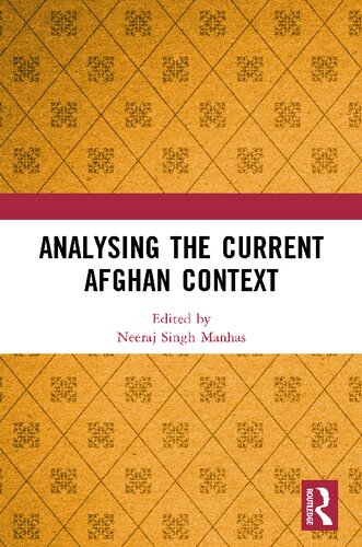 Analysing The Current Afghan Context Neeraj Singh Manhas