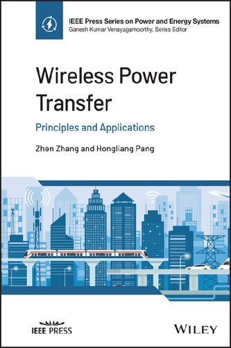 Wireless Power Transfer Principles And Applications Zhen Zhang