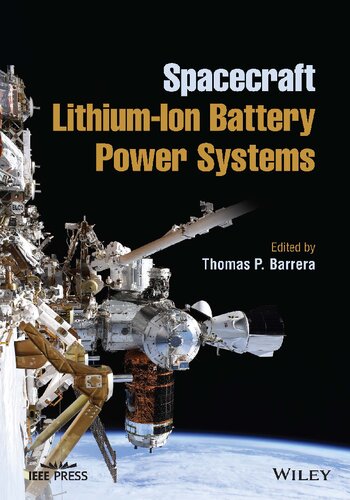 Spacecraft Lithiumion Battery Power Systems Thomas P Barrera
