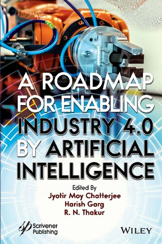 A Roadmap For Enabling Industry 40 By Artificial Intelligence Jyotir Moy Chatterjee