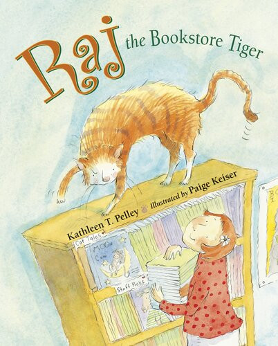 Raj The Bookstore Tiger Readalong Ebook Kathleen T Pelley Paige Keiser