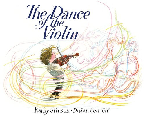 The Dance Of The Violin Readalong Ebook Kathy Stinson