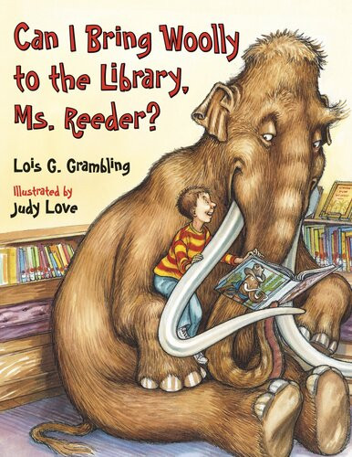 Can I Bring Woolly To The Library Ms Reeder Readalong Ebook Lois G Grambling Judy Love