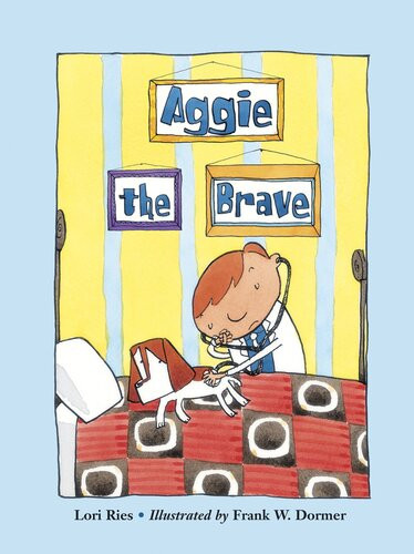 Aggie The Brave Readalong Ebook Lori Ries Frank W Dormer