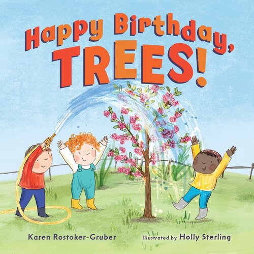 Happy Birthday Trees Readalong Ebook Karen Rostokergruber