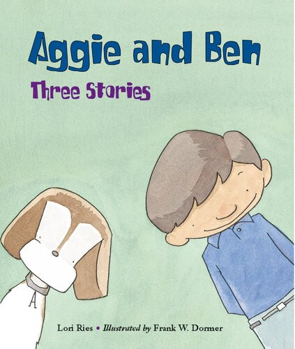 Aggie And Ben Three Stories Readalong Ebook Lori Ries Frank W Dormer
