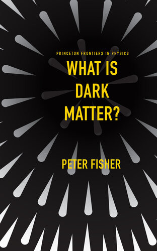 What Is Dark Matter Peter Fisher