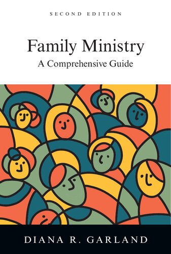 Family Ministry A Comprehensive Guide Diana R Garland