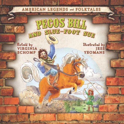 Pecos Bill And Sluefoot Sue Readalong Ebook Virginia Schomp