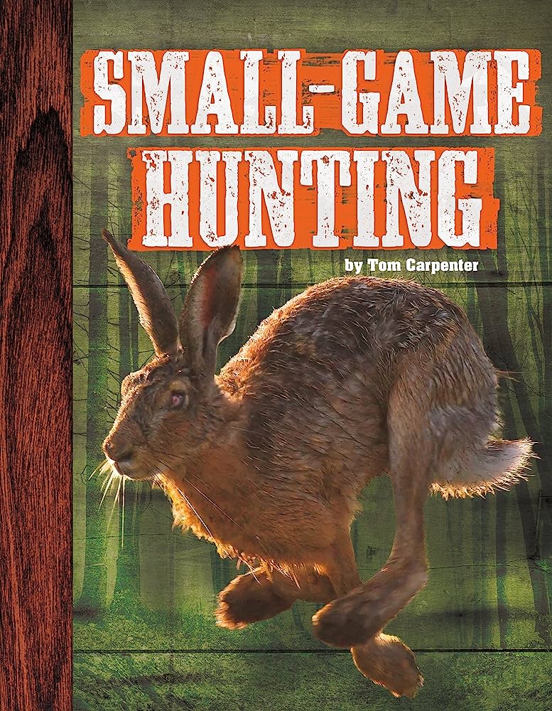 Smallgame Hunting Tom Carpenter