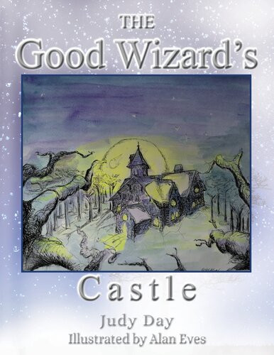 The Good Wizards Castle Judy Day