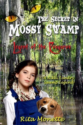 The Secret In Mossy Swamp Rita Monette