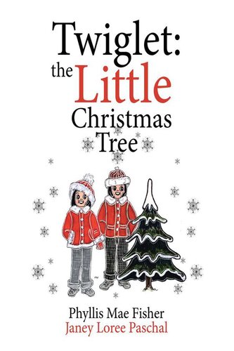 Twiglet The Little Christmas Tree Phyllis Mae Fisher