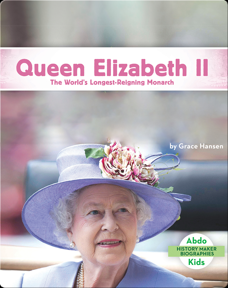 Queen Elizabeth Ii The Worlds Longestreigning Monarch Grace Hansen