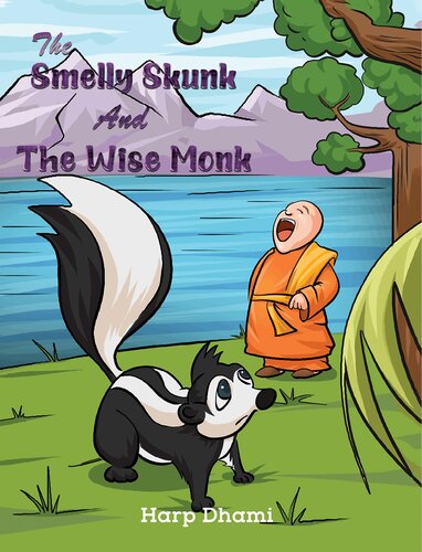 The Smelly Skunk And The Wise Monk Harp Dhami