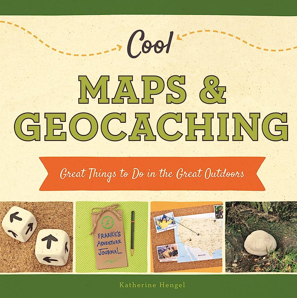 Cool Maps Geocaching Great Things To Do In The Great Outdoors Katherine Hengel