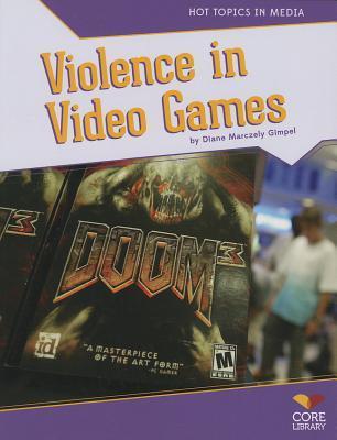 Violence In Video Games Diane Marczely Gimpel