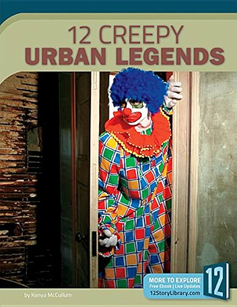 12 Creepy Urban Legends Kenya Mccullum