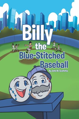 Billy The Bluestitched Baseball 13th Edition John W Scafetta