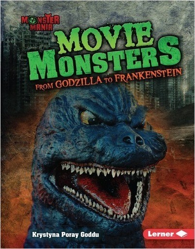 Movie Monsters From Godzilla To Frankenstein Krystyna Poray Goddu