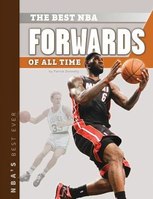 Best Nba Forwards Of All Time Patrick Donnelly