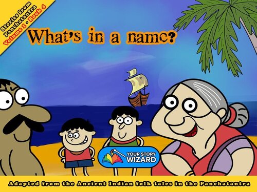Whats In A Name Adapted From The Ancient Indian Folk Tales In The Panchatantra Readalong Ebook Your Story Wizard