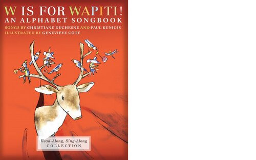 W Is For Wapiti Readalong Ebook Christiane Duchesne Paul Kunigis
