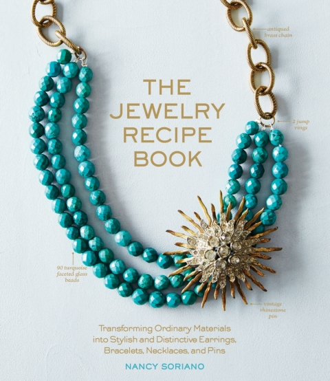 The Jewelry Recipe Book 2nd Edition Nancy Soriano