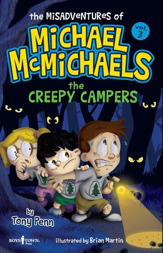 The Misadventures Of Michael Mcmichaels Vol 3 The Creepy Campers Tony Penn