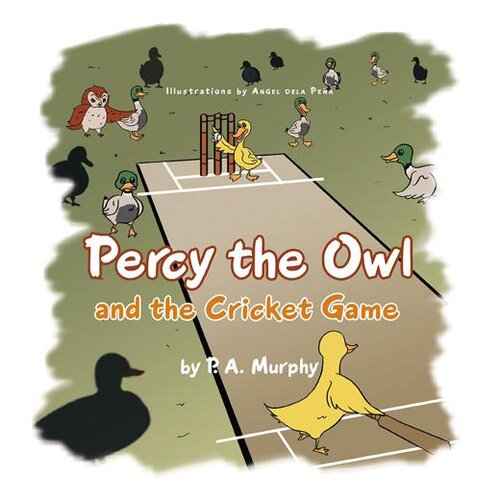 Percy The Owl And The Cricket Game P A Murphy