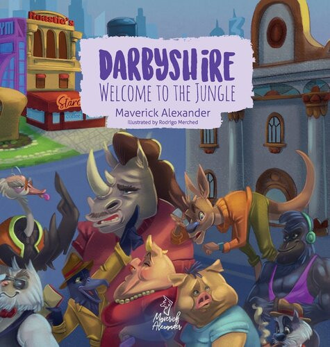Darbyshire Welcome To The Jungle Maverick Alexander