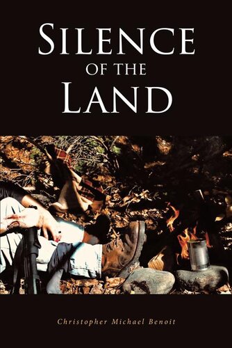 Silence Of The Land Christopher Michael Benoit