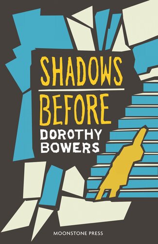 Shadows Before Dorothy Bowers