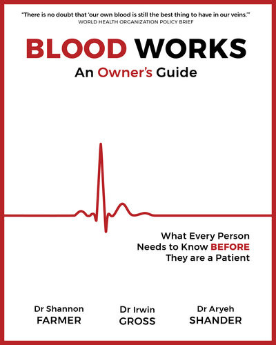 Blood Works An Owners Guide Farmer Shannon Lgross Irwinshander