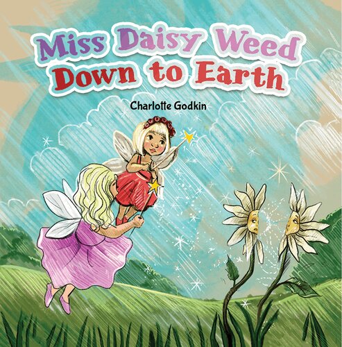 Miss Daisy Weed Down To Earth Charlotte Godkin