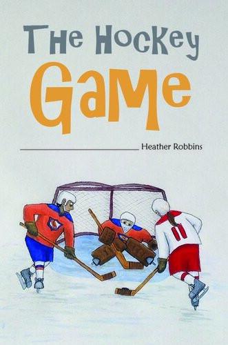 The Hockey Game Heather Robbins