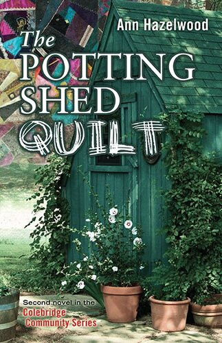 The Potting Shed Quilt Ann Hazelwood